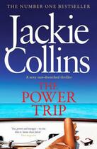 Couverture du livre « The Power Trip » de Jackie Collins aux éditions Simon And Schuster Uk