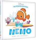 Couverture du livre « Mes premières histoires : Nemo aime les vacances » de Disney aux éditions Disney Hachette