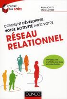 Couverture du livre « Comment développer votre activité avec votre réseau relationnel » de Bosetti et Lahore aux éditions Dunod