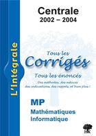 Couverture du livre « CENTRALE MP 2002-2004 » de  aux éditions H & K