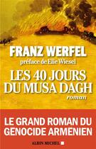 Couverture du livre « Les 40 jours du Musa Dagh » de Franz Werfel aux éditions Albin Michel