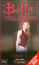 Couverture du livre « Buffy contre les vampires Tome 43 : l'élue Tome 2 » de Holder Nancy aux éditions Fleuve Editions