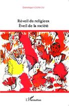 Couverture du livre « Réveil du religieux ; éveil de la société » de Dominique Kounkou aux éditions Editions L'harmattan
