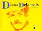 Couverture du livre « D comme Delacroix » de Marie Sellier aux éditions Reunion Des Musees Nationaux