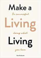 Couverture du livre « Make a living living » de Karnikowski Nina aux éditions Laurence King