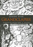 Couverture du livre « Grandclapier ; un roman de l'ancien temps » de Joann Sfar aux éditions Gallimard-jeunesse