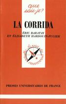 Couverture du livre « La corrida qsj 568 » de Baratay/Hardouin E./ aux éditions Que Sais-je ?