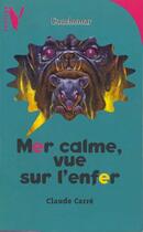 Couverture du livre « Mer Calme, Vue Sur L'Enfer » de Carre-C aux éditions Hachette