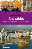 Couverture du livre « Les sikhs ; histoire et tradition des 