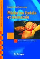 Couverture du livre « Médecine foetale et néonatale » de Haddad Joseph aux éditions Springer