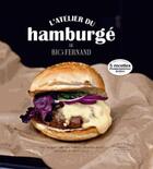 Couverture du livre « L'atelier du hamburgé de Big Fernand » de  aux éditions Marabout