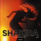 Couverture du livre « Shakira ; calendrier 2015 » de  aux éditions Hugo Image