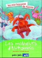 Couverture du livre « Malheurs d'automnia : les min'histoires de nanou » de Chabbal Herve aux éditions Petit A Petit
