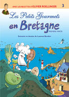 Couverture du livre « Petits Gourmets En Bretagne » de Andre Gerey aux éditions Partenaires
