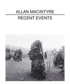 Couverture du livre « Macintyre recent events » de Macintyre Allan aux éditions Aperture