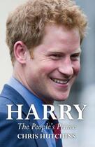 Couverture du livre « Harry » de Hutchins Chris aux éditions Biteback Publishing Digital