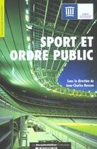 Couverture du livre « Sport et ordre public » de Jean-Charles Basson aux éditions Documentation Francaise
