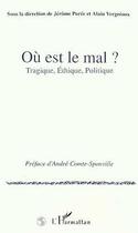 Couverture du livre « Ou est le mal ? tragique, ethique, politique » de  aux éditions L'harmattan