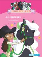 Couverture du livre « Horseland ; le concours » de Christelle Chatel aux éditions Mango