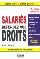 Couverture du livre « Salaries : defendez vos droits ! - 2e ed. (2e édition) » de Lionel Beleme aux éditions Maxima