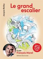 Couverture du livre « Le grand escalier - histoire pour petits et grands » de Jacques Biolley aux éditions Sous La Lime