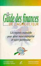 Couverture du livre « Le guide des finances de l'agriculteur (3e édition) » de Pousin aux éditions Atout 86