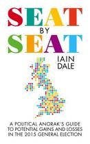Couverture du livre « Seat by Seat » de Dale Iain aux éditions Biteback Publishing