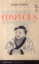 Couverture du livre « Confucius » de Jacques Sancery aux éditions Cerf