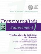 Couverture du livre « Trouble dans la définition de l'humain » de Institut Catholique De Paris aux éditions Desclee De Brouwer