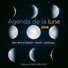 Couverture du livre « Agenda de la lune 2016 ; bien-être, santé, jardinage... » de Rosenn Le Page aux éditions Ouest France
