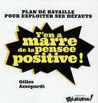 Couverture du livre « Y'en a marre de la pensée positive ! » de Gilles Azzopardi aux éditions First