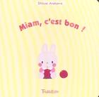 Couverture du livre « Miam, C'Est Bon ! » de Shizue Arakawa aux éditions Tourbillon