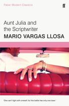 Couverture du livre « Aunt Julia and the scriptwriter » de Mario Vargas Llosa aux éditions Faber Et Faber
