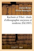 Couverture du livre « Kachmir et tibet : etude d'ethnographie ancienne et moderne » de Ollivier-Beauregard aux éditions Hachette Bnf