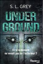 Couverture du livre « Underground » de S L Grey aux éditions Fleuve Editions