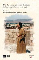 Couverture du livre « Un chrétien en terre d'Islam » de Vincent Anne aux éditions Academia