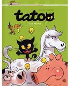 Couverture du livre « Tatoo t.2 ; Tatoo à la ferme » de Supiot-O aux éditions Milan