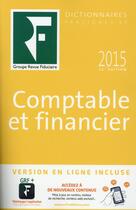 Couverture du livre « Dictionnaire comptable et financier (édition 2015) » de  aux éditions Revue Fiduciaire