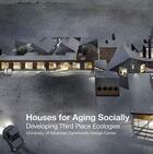 Couverture du livre « Houses for aging socially » de Uacdc aux éditions Acc Art Books
