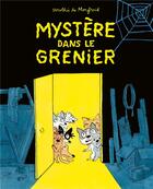 Couverture du livre « Mystère dans le grenier » de Dorothee De Monfreid aux éditions Ecole Des Loisirs