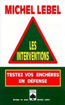 Couverture du livre « Les interventions » de Michel Lebel aux éditions Rocher