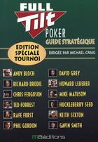 Couverture du livre « Full tilt poker ; guide stratégique » de Michael Craig aux éditions Ma