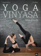 Couverture du livre « Yoga vinyasa : l'éloge du souffle » de Amelie Annoni et Alex Blake aux éditions La Plage