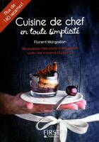 Couverture du livre « Cuisine de chef en toute simplicité » de Margaillan Florent aux éditions First