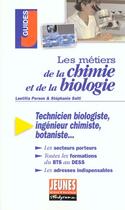 Couverture du livre « Les metiers de la chimie et de la biologie » de Laetitia Person aux éditions Studyrama