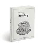 Couverture du livre « Une histoire avec Strasbourg ; kougelhopf » de Anne Calife et Lolo Wagner aux éditions The Menthol House