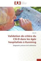 Couverture du livre « Validation de critere du csi-d dans les ages hospitalises a kunming » de Xi-C aux éditions Editions Universitaires Europeennes