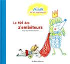 Couverture du livre « Mina et les magicrayons - t02 - le roi des z'embeteurs » de Joly/Davenier aux éditions Casterman