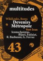 Couverture du livre « REVUE MULTITUDES t.43 ; devenirs métropole » de Revue Multitudes aux éditions Amsterdam