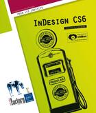 Couverture du livre « InDesign CS6 » de Yannick Celmat aux éditions Eni